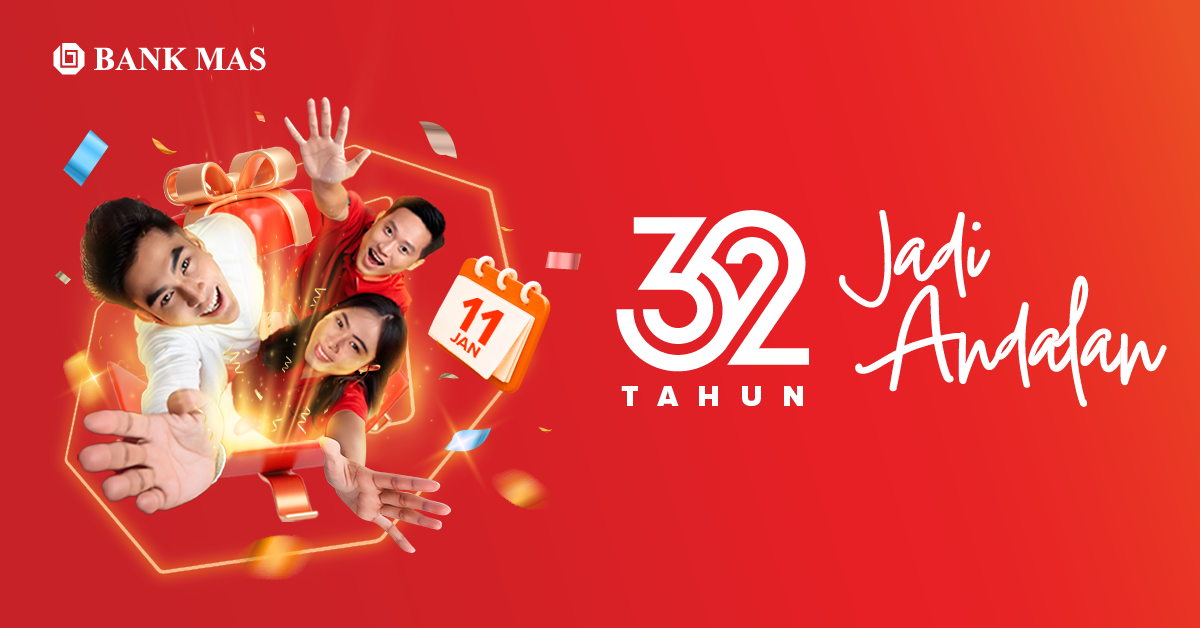 Rayakan Ulang Tahun Ke-32 Bank MAS berkomitmen untuk menjadi Bank Andalan